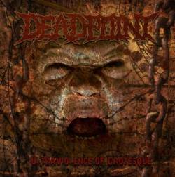 Dead Point (RUS) : Ultraviolence of Grotesque